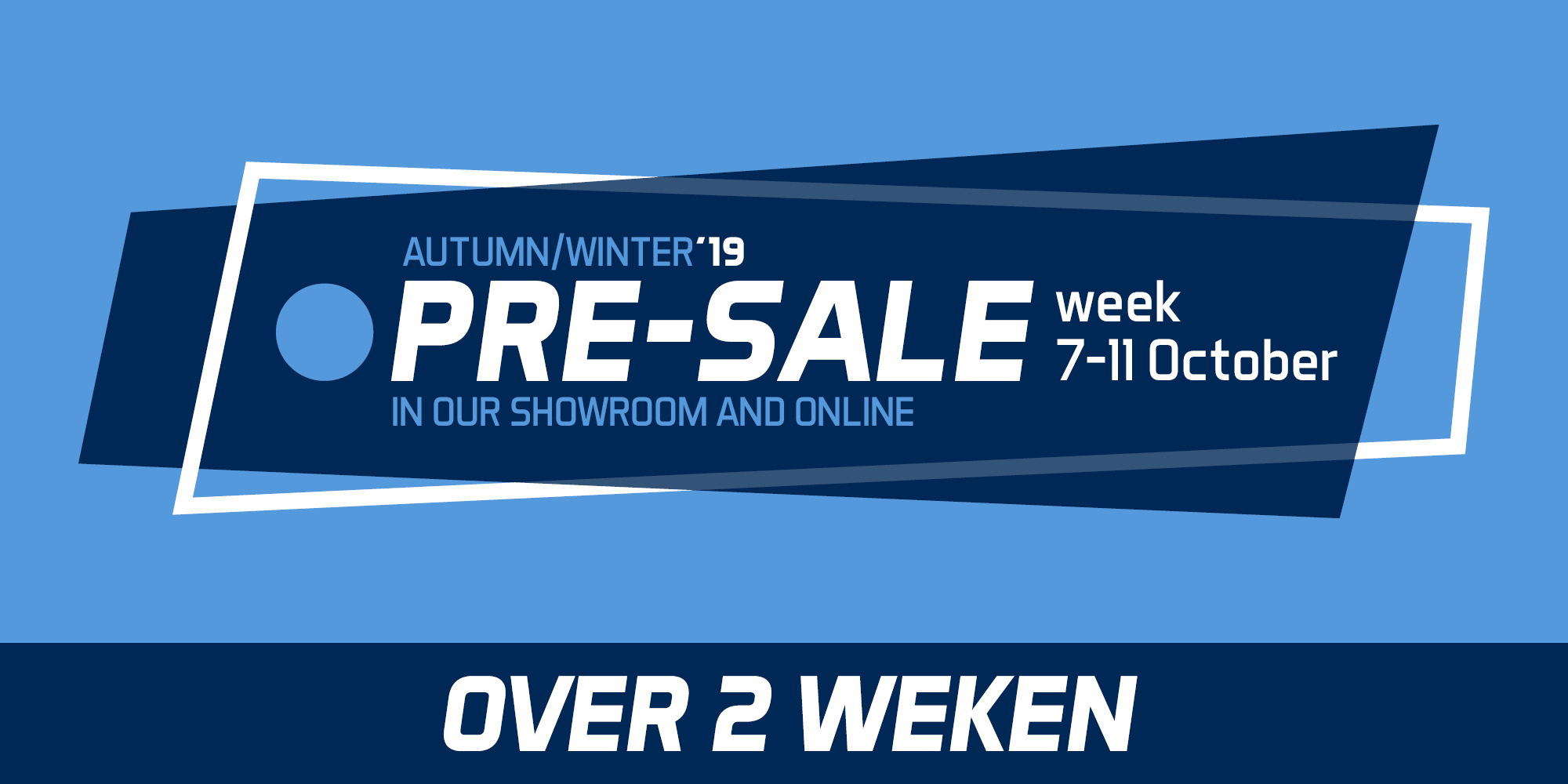 Voorraadopruiming - PRE-SALE week - Herfst 2019