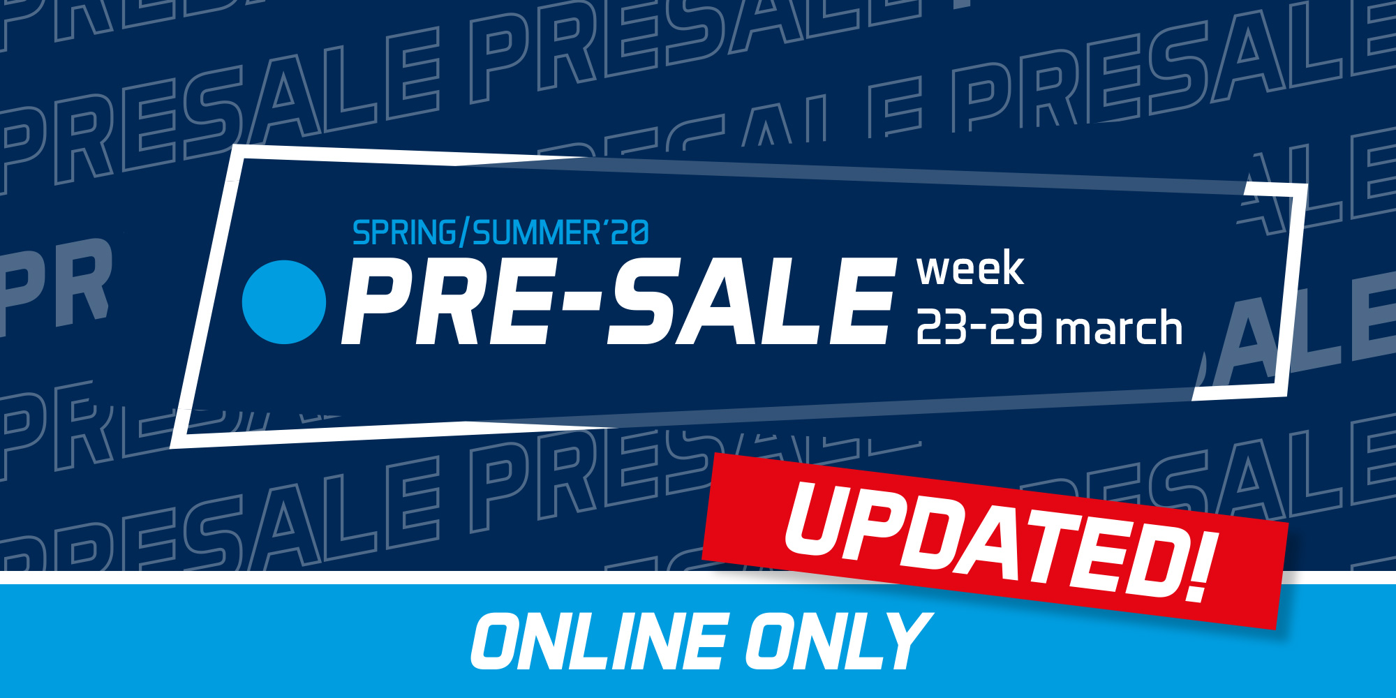 PRE-SALE WEEK - RESCHEDULED